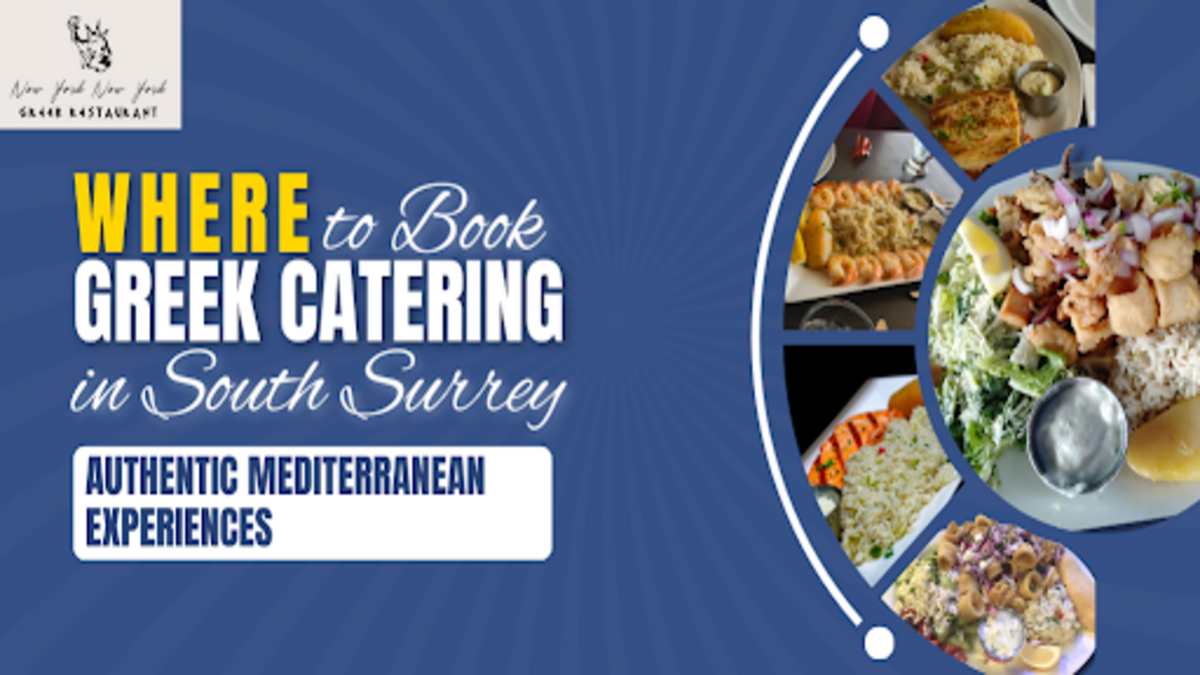 Where to Book Greek Catering in South Surrey: Authentic Mediterranean Experiences