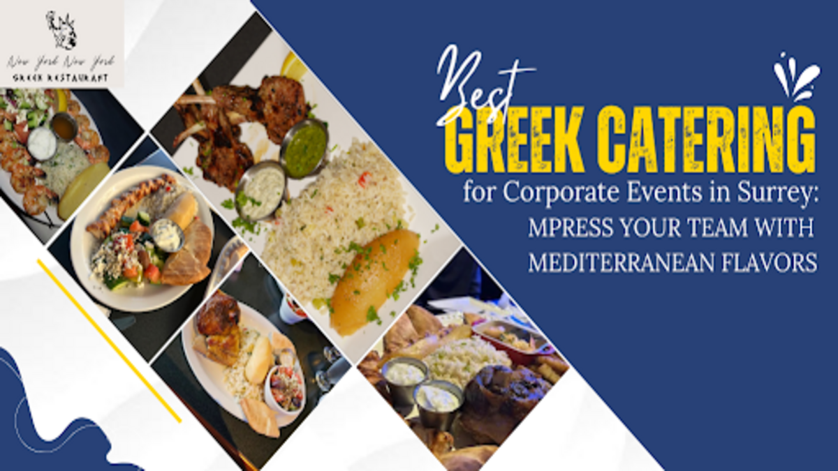 Best Greek Catering for Corporate Events in Surrey: Impress Your Team with Mediterranean Flavors